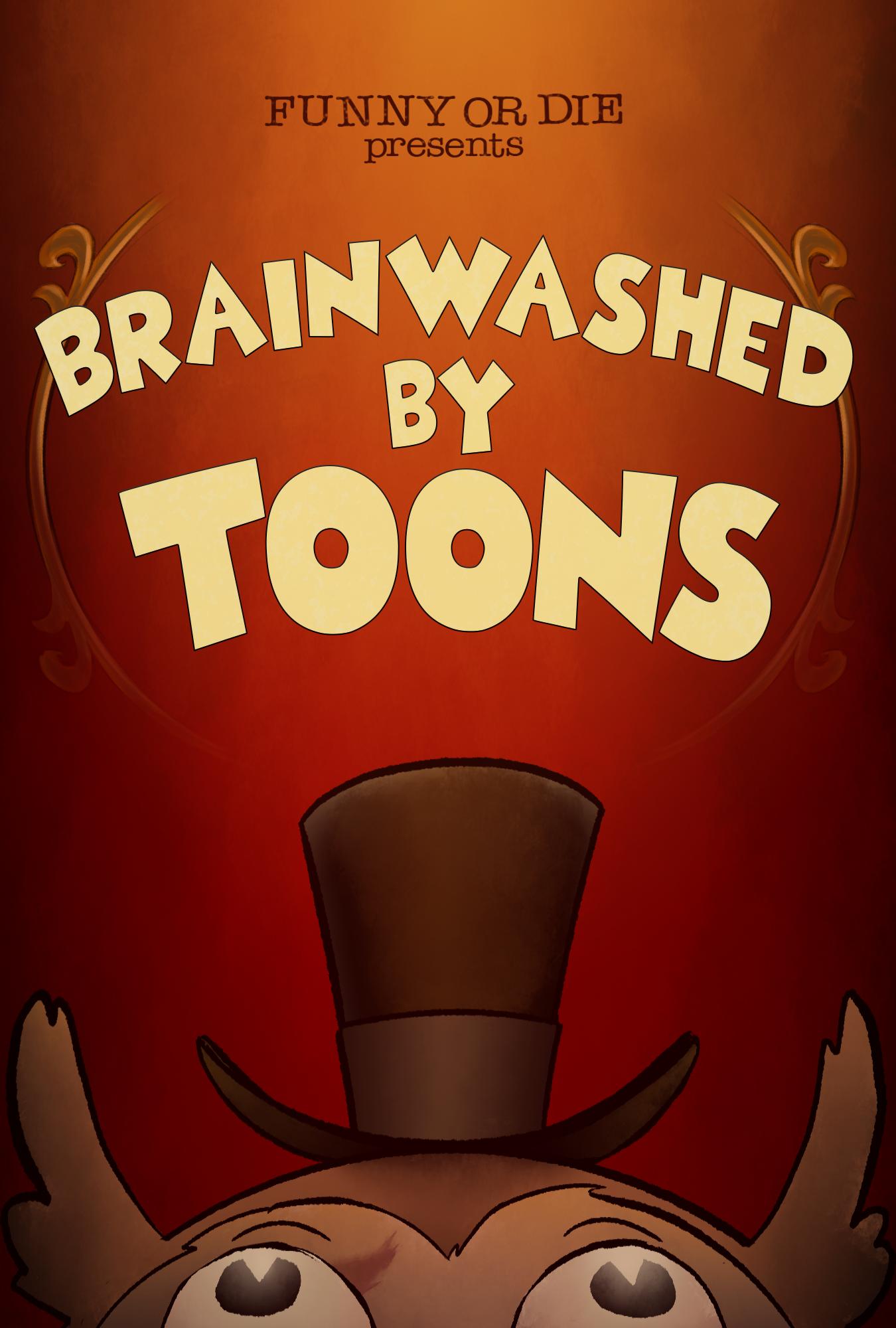 Brainwashed by Toons